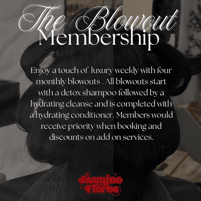 The Blowout Membership at Jasmine Flores in Ontario, CA